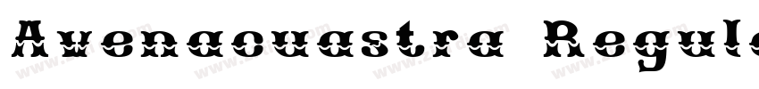 Avenacuastra Regular字体转换 Avenacuastra Regular字体转换